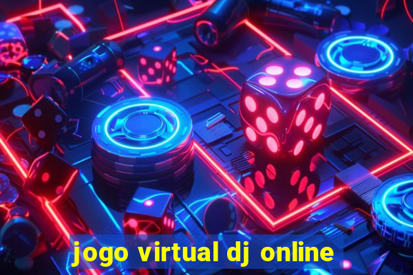 jogo virtual dj online